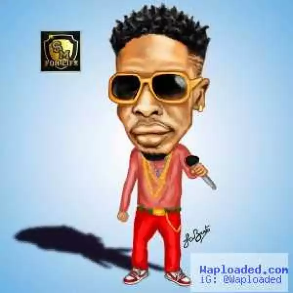 Shatta Wale - What You Want (Prod. By Da Maker)